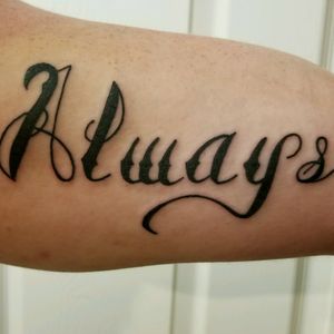 #always #alwaysandforever #words #biceptattoo 