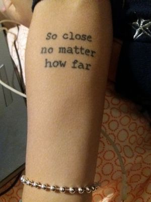 Love this one. The first verse of the Metallica's song  "Nothing else Matters". #bfftattoo #nothingelsematters #metallica 