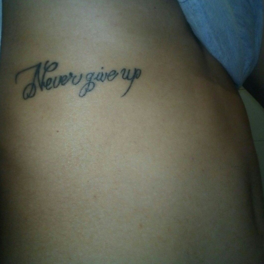 Never Give Up Tattoo