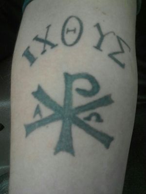 IXOYE-Fish I-Jesus X-Christ O-God Y-Son E-Savior XP-First two for Christ (chi rho) Alpha and Omega Right inner forearm