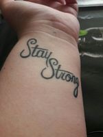 Stay strong. Another Demi Lovato inspired tattoo. I used to be very depressed and a lot more and she gave me some sort of strenght. This tattoo is to remind me to stay strong and to honor her.