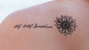 Half of my matching tattoos with my mom 😍 "you are my Sunshine my only sunshine" is the full saying and it's in our hand writing, so she has mine and I have hers. Done by Jayson at Treasure Island Tattoo Company.