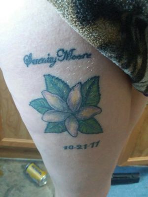 The first one my sister did for me. It's a jasmine flower with my oldest daughter name and birthday