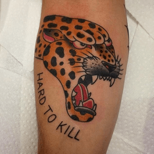 Hard to kill, tattoo by anthony_mealie #lettering #hardtokill #animal #leopard