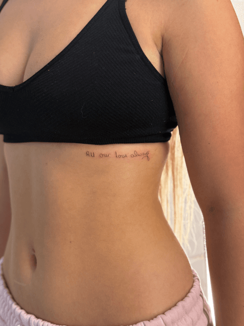 "All our love always" Lettering Tattoo