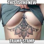 Tramp stamp meme #underboob #intricate #sternum
