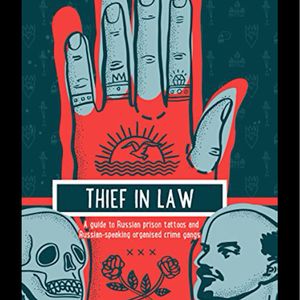 The cover of Mark Bullen's new book, Theif in Law. #books #history #MarkBullen #prisontattoos #Russian