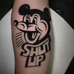 "Shut up" Mouse Tattoo by Luxiano #Luxianostreetclassic #Streetstyle #Black #Blackwork #Shutup #Mouse #Luxiano
