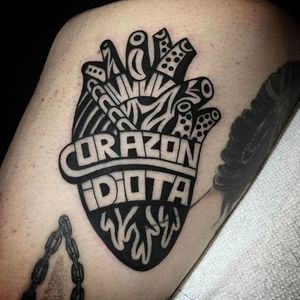 "Corazon Idiota" Anatomical Heart Tattoo by Luxiano #Luxianostreetclassic #Streetstyle #Black #Blackwork #Anatomicalheart #Heart #Luxiano