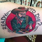 Ready to Die? Cowboy Tattoo by Pancho #PanchosPlacas #Oldschool #Traditional #Cowboytattoo #cowboy