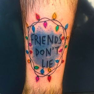 "Friends don't lie". Stranger Things tattoo by Matt Daniels @Stickypop #MattDaniels #stickypop #StrangerThings #Netflix #tvshow #tvseries #friendship #friends
