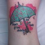 RuPaul's quote tattoo by Rusty Shackleford #RuPaul #RustyShackleford #umbrella #quote #dragqueen #quotetattoo #umbrellatattoo