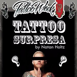 Natan Holtz fará mais uma vez a Tattoo Surpresa! #NatanHoltz #TattooWeek #TattooWeekSP #convenção #TattooConvention #MaiorDoMundo
