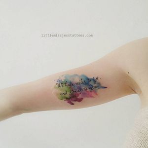 Watercolor quote tattoo by Jess Hannigan #JessHannigan #quote #watercolor #color
