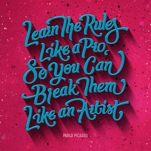"Learn the rules like a pro so you can break them like an artist." - Picasso #Picasso #Artist #Quote