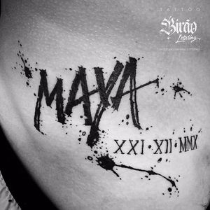 Maya #BirãoLettering #brazilianartist #TatudoresDoBrasil #brasil #brazil #lettering #caligraphy #caligrafia #maya #nome #name #data #date #numerosromanos #romannumerals