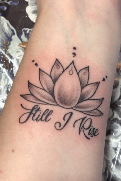 And still I rise flowertattoo quotetattoo  Still i rise tattoo Tattoos  for women Tattoos with meaning
