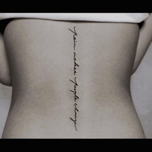 "Pain makes people change" #quote #script #font #spinetattoo 