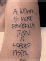 A woman is more dangerous than a loaded gun•