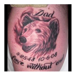 In rememberance tattoo, dad's nickname was "Bear". #bear #rip #inmemoryof