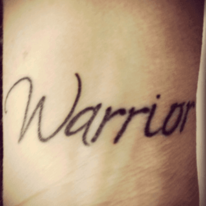 A word placed on my wrist to remind me no matter what I've gone thru or how hard it has been, I've always fought thru it & survived. Like a Warrior.