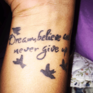 "Dream, believe and never give up!"A primeira 💕