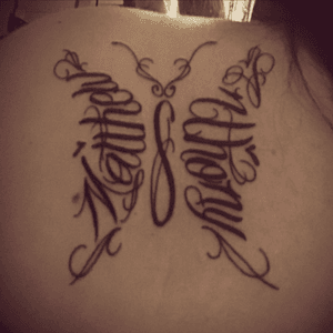 Butterfly with my sons names in it. Matthew & Anthony. 