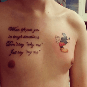 Chest tattoos, had both done in one day #script #mickymouse #chest #chesttattoo #scripttattoo 