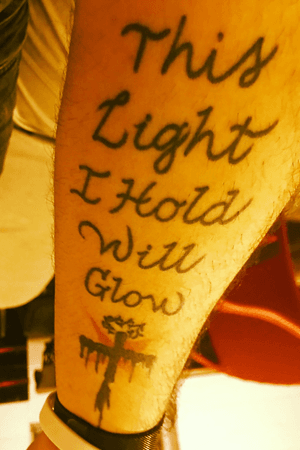 First tattoo and the start of a sleeve. This light I hold will glow, lyrics to one of my favorite bands songs and a reminder of the life I am supposed to live. Just like Jesus let his light glow on the bloody gory rugged cross so should I in the life I live. 