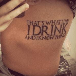 Game Of Thrones Quote. #gameofthrones #gameofthronestattoo #TyrionLannister #TyrionLannisterTattoo #Tyrion #TyrionTattoo #gameofthronesseason6