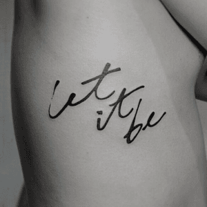 "Let it be" #quote #words #script#font 