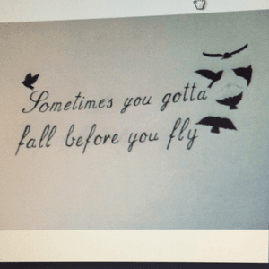 Wanting this quote but not the same birds the design around could be left up to what my tattoo artist and I decide #enpoweringquote