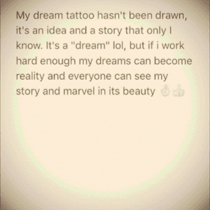 Dreams ✌🏻️ #dreamtattoo #mystory 
