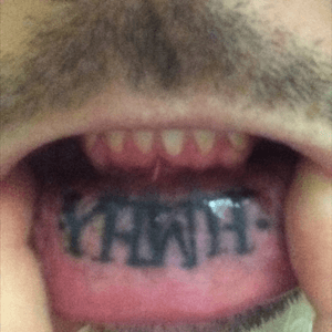 After almost 5yrs, my lip is starting to blow out. It says "YHWH" or hebrew word yahweh