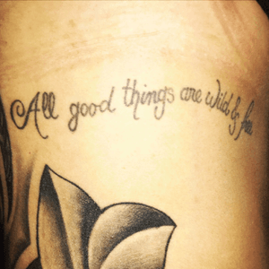 All good things are wild and free!  Tattoo #2 