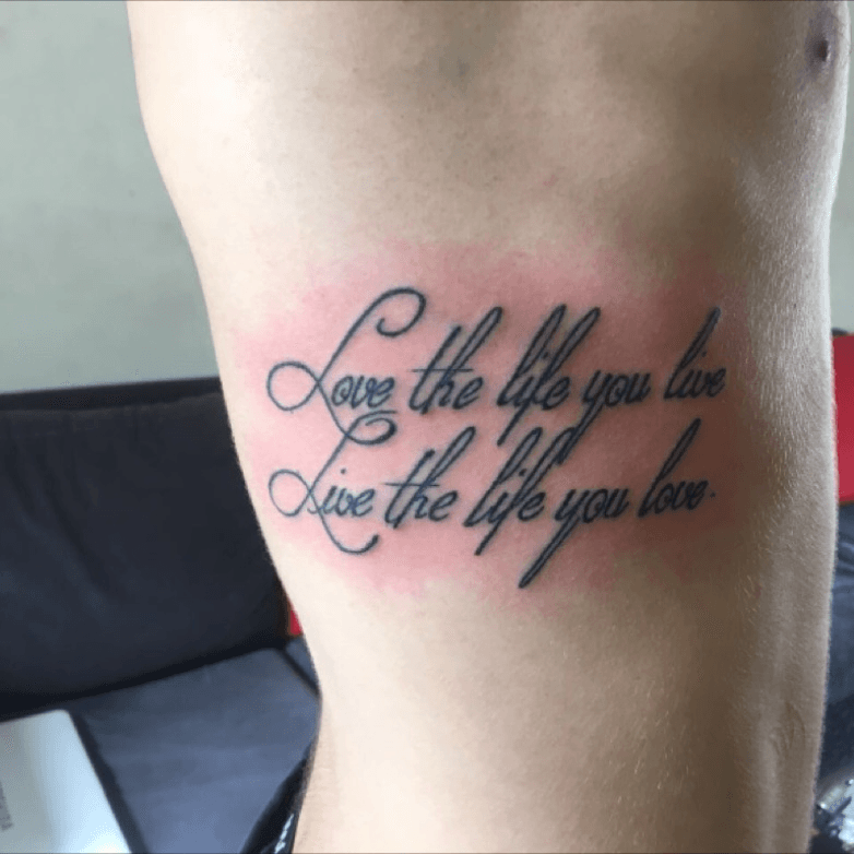Tattoo uploaded by Bassel Ma • #Love the life you live#live the life you  love • Tattoodo