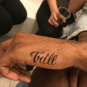 Trill tattoo #trill #lettering 