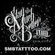 Stay Much Better Tattoo - SMB Tattoo, Brighton