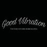Good Vibration Tattoo Studio Barcelona