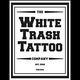 The White Trash Tattoo Company