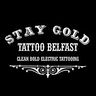 Stay Gold Tattoo Belfast