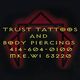 Trust tattoo and body piercing