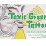 Toxic green tattoo