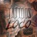  TattoosbyLoco