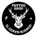 Il Cervo Bianco Tattoo Shop