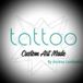 Tattoo Custom Art Made