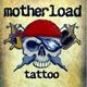 Motherload Tattoo