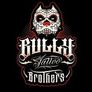 Bully Tattoo Brothers