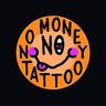 No money no tattoo