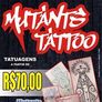 Mutants Tattoo